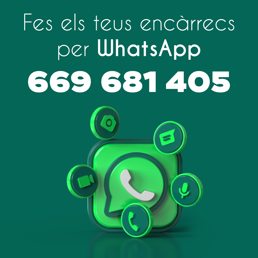 Fes els teus encàrrecs per WhatsApp al 669681405